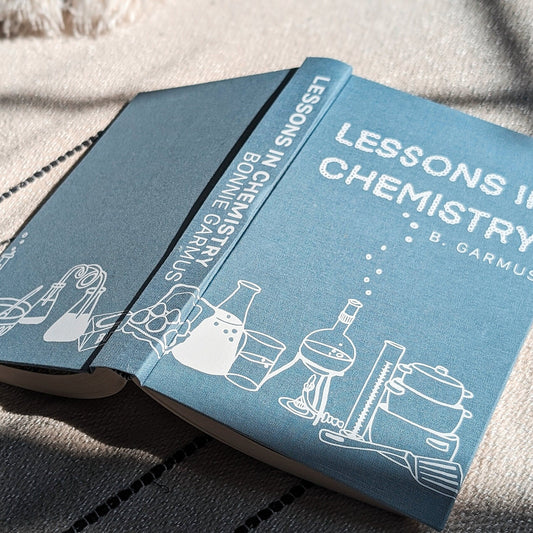 Lessons in Chemistry by Bonnie Garmus Rebind